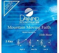 11th Hour - Mountain Moving Faith