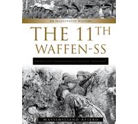 11th Waffen-SS Freiwilligen Panzergrenadier Division “Nordland” : An Illustrated History