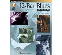 12-Bar Blues: The Complete Guide to Bass (Inside the Blues)