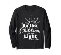 12 Be The Children of The Light Catholic Bible Verse Long Sleeve T-Shirt