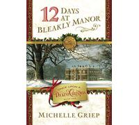 12 Days at Bleakly Manor (Once Upon a Dickens Christmas, 1)