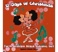 12 Days Of Christmas: For A Brilliant Black Autistic Girl