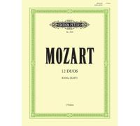 12 DUOS FOR 2 HORNS K487 496A TRANSCRIBE By MOZART, WOLFGANG AMA (Paperback)