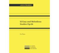 12 Easy and Melodious Studies, Op.64 for Piano