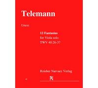 12 Fantasias for Viola solo: TWV 40:26-37: (arranged for Viola)