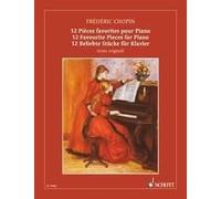 12 favourite pieces Frédéric Chopin Book [Softcover] Piano Schott Music