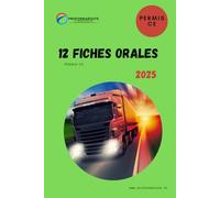 12 fiches orales du permis CE - 2025: Le compagnon pour apprendre vos fiches orales