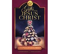 12 Gifts from Jesus Christ: Building Habits of Christlike Living