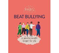 12 Hacks to Beat Bullying