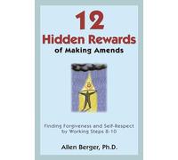 12 Hidden Rewards Of Making Amends