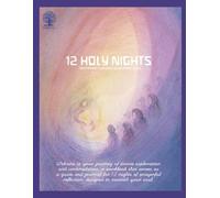 12 Holy Nights, a guided journal: Mindful Christmas Meditation and Prayer