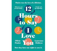 12 Hours To Say I Love You: This summer's most unforgettable love story
