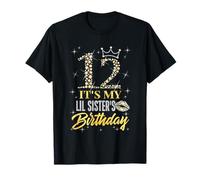 12 It's My Lil Sister's Birthday Crown Happy 12 Years Old T-Shirt