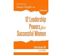 12 Leadership Powers for Successful Women (Instant Insights)