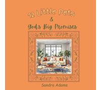 12 Little Pets & God's Big Promises