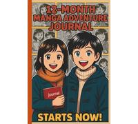12-Month Manga Adventure Journal: A Year of Creative Prompts, Comics, and Fun Themes for Kids Ages 8-12: Write, Draw, Imagine | Friendship, Back to School, Gratitude & More