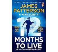 James Patterson – 12 Months to Live – A Jane Smith Thriller