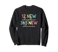12 New Chapters 365 New Chances Motivational Teacher Sweatshirt