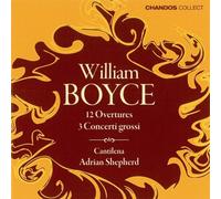 William Boyce: 12 Overtures; Concerti Grossi