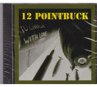 12 pointbuck - To Charlie with Love (UK Import)