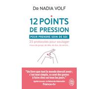 12 points de pression pour prendre soin de soi