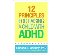 12 Principles For Raising A Child With A by Russell A Barkley | Paperback | 2020