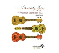 12 Progressive Lessons From Op. 31. Ukulele Solo.