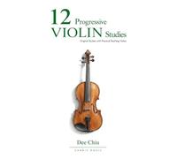 12 Progressive Violin Studies: Original Studies with Practical Teaching Notes