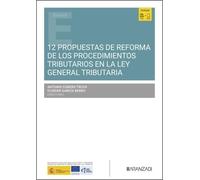 12 propuestas de reforma de los procedimientos tributarios en la Ley General Tributaria (Estudios)