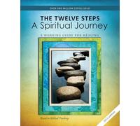 12 Steps: A Spiritual Journey (Tools for Recovery)