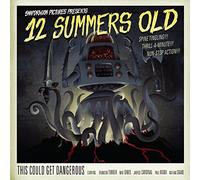 12 Summers Old - This Could Get Dangerous
