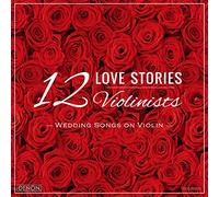 12 Violinists - 12 No Love Story-Wedding Songs On Violin +1 [Japan CD] COCQ-85090