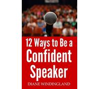 12 Ways to Be a Confident Speaker