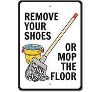 12"x16" House Rules Sign, Remove Shoes, Mop Floor Metal Sign