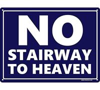 12"x8" No Stairway to Heaven Wall Decor Tin Sign