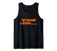 12 Years Later Funny Sarcastic Birthday 12th boy Girl Kids Tank Top
