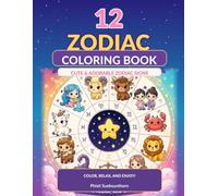 12 Zodiac Coloring Book: Cute & Adorable Zodiac Signs