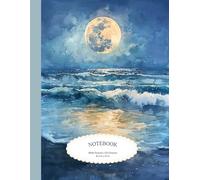 120-Page Lined Notebook, Ocean Moonrise: 8.5" x 11" Calm Ocean Waves with Full Moon - Perfect for Notes, Journaling, Sketching, School or Creative Writing!