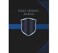 120 pages, Police officer's journal notebook, 8.5 x 11 inches: 8.5 x 11 inch composition book, police officer's notebook, lined notebook, lined composition book.