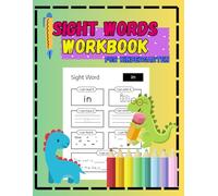 120 Sight Words Workbook for Kindergarten: Write, Color & Complete Sentences: Fun and Engaging Practice for Early Readers - Write, Color, and Fill in the Blanks with 120 Essential Sight Words