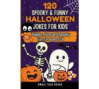 120 Spooky & Silly Halloween Jokes for Kids Giggles, Puns & Screen-Free Fun for Ages 5-8