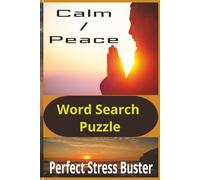 120+ words Calm word search puzzle: Stress buster , peaceful activity | 6" x 9" inches book | Perfect gift for vacation, learning and activity for bringing peace to mind