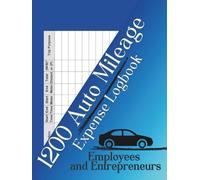 1200 Auto Mileage Expense Logbook: For Employees and Entrepreneurs | 6"x 8" Inches Minimalist Landscape Design | 90+ Pages Trip Records