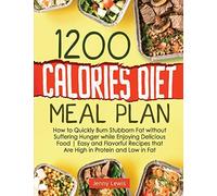 1200 Calories Diet Meal Plan: How to Quickly Bu, Lewis.