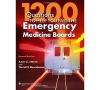 1200 Questions to Help You Pass the Emergency Medicine Boards