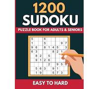 1200 Sudoku Puzzles For Adults: A Book with 1200 Sudoku Games from Easy to Hard