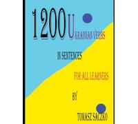 1200 Ukrainian Verbs in sentences for all learners: ukrainian vocabulary