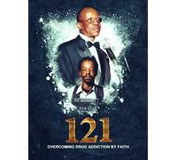 121: Overcoming Drug Addiction by Faith