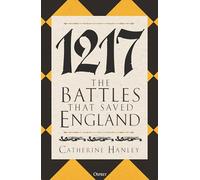 1217: The Battles that Saved England