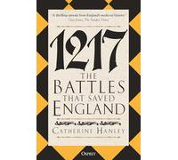 1217: The Battles that Saved England
